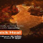 Quick Heal: Digital Bharat ka Bharosa, Fraud se Suraksha