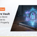 Secure Vault: What to Store and How to Lock It Properly