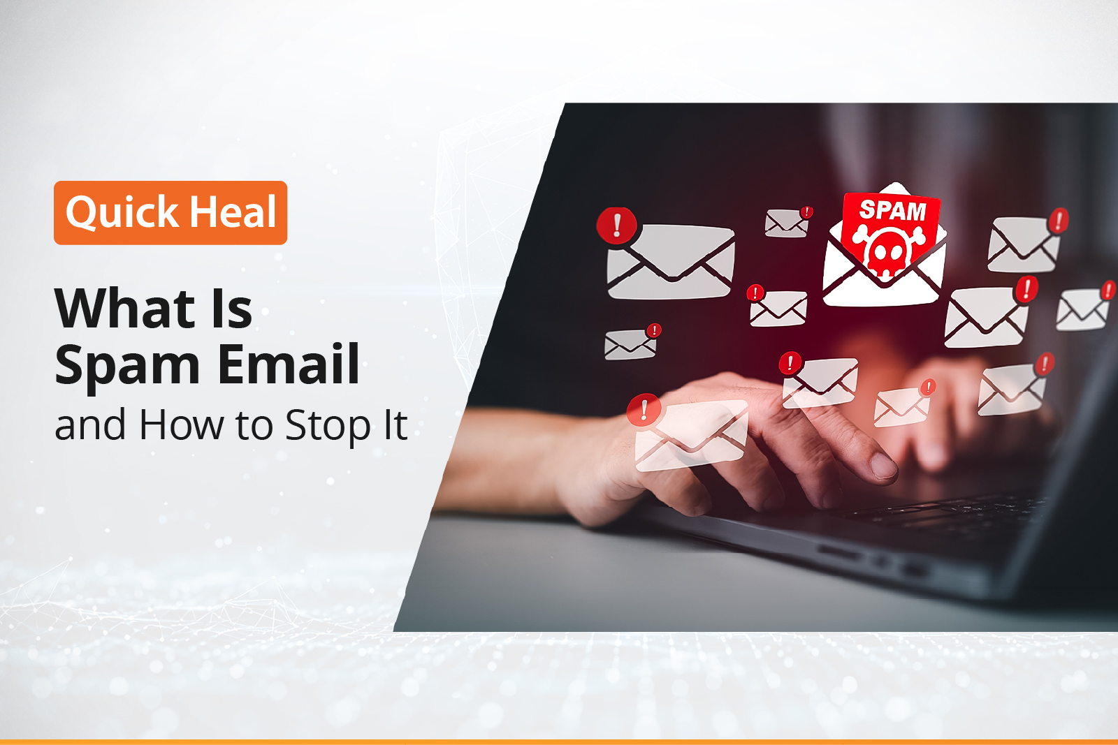 What Is Spam Email and How to Stop It