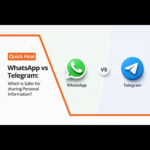 WhatsApp vs Telegram: Which Is Safer for Sharing Personal Information?