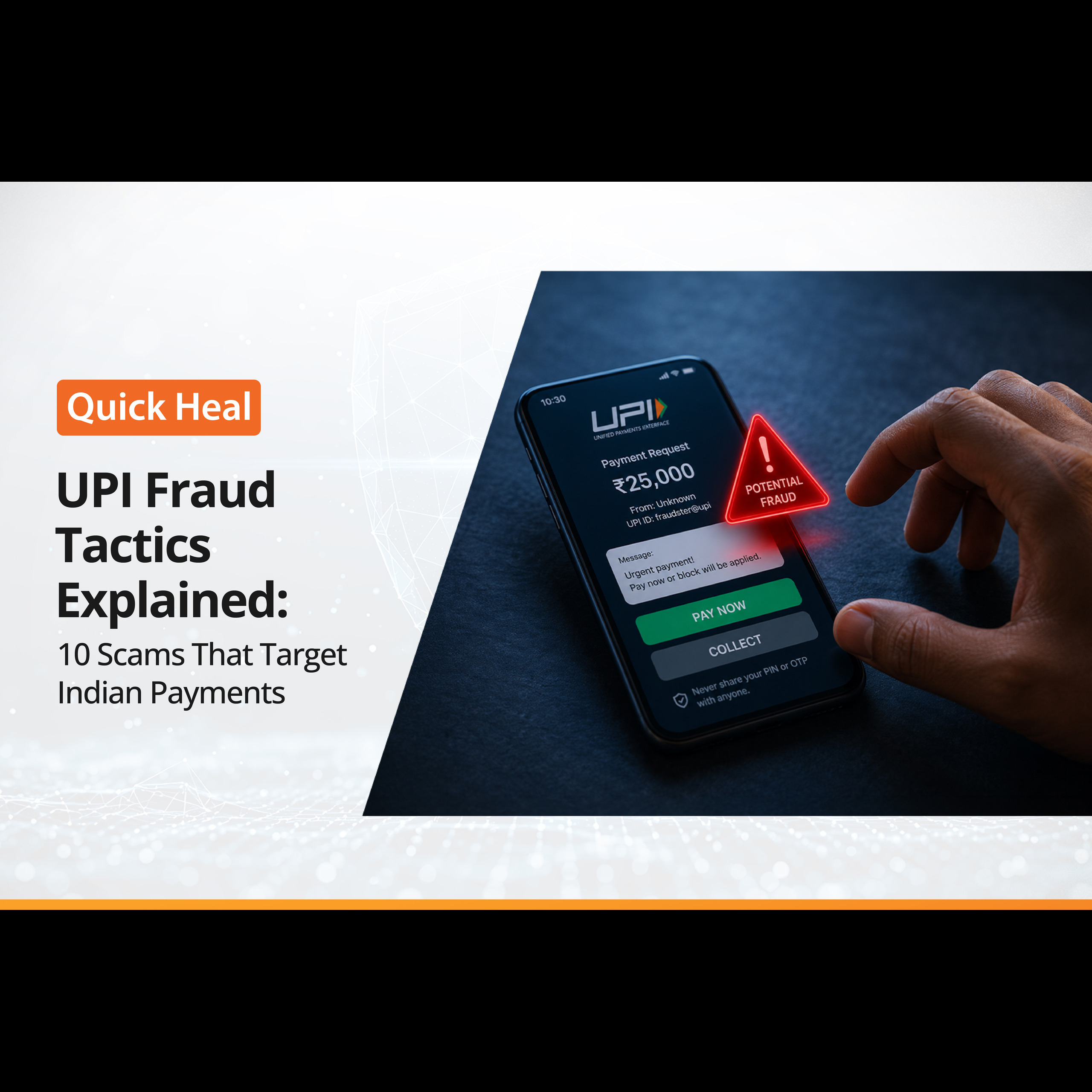 UPI Fraud Tactics Explained: 10 Scams That Target Indian Payments