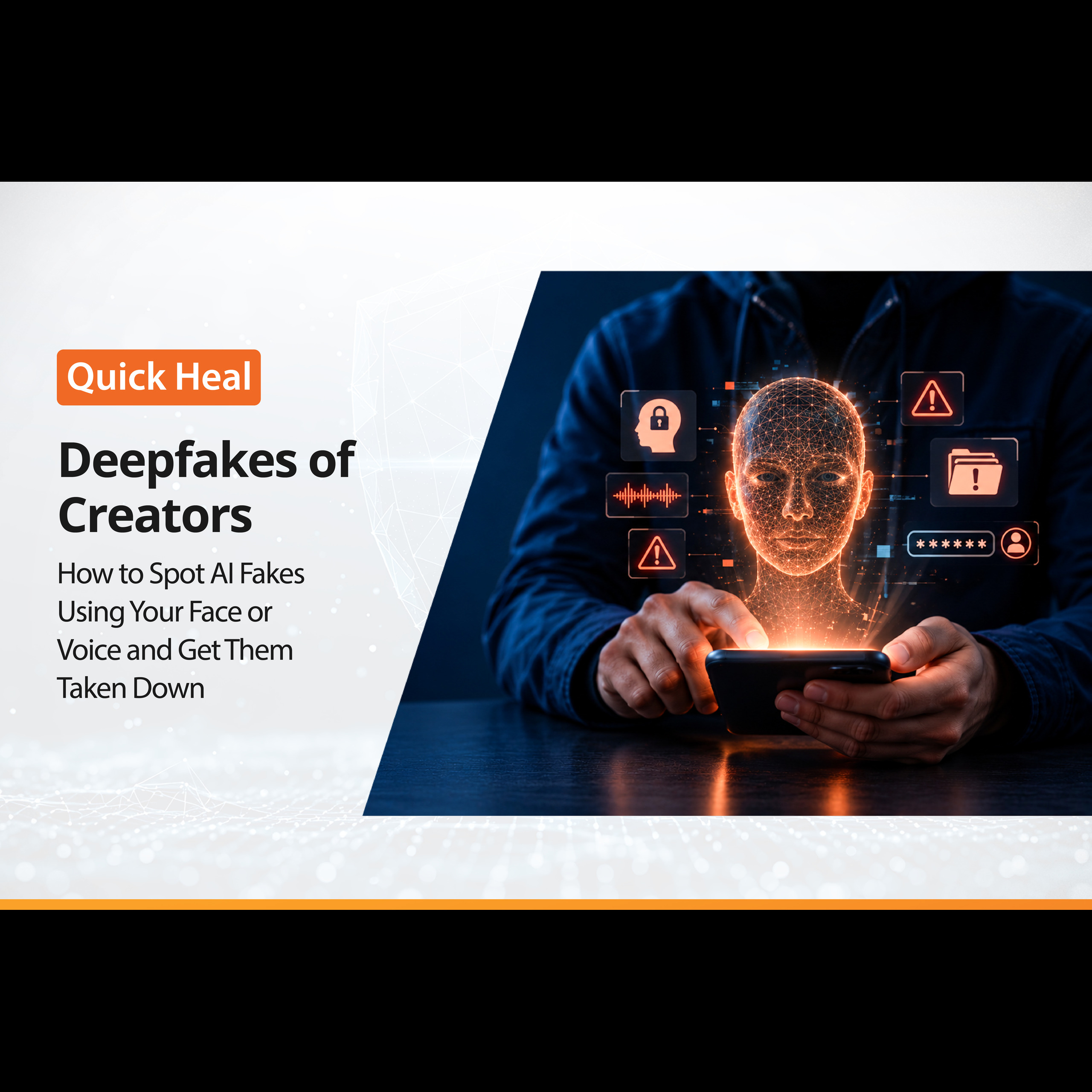 Deepfakes of Creators: How to Spot AI Fakes Using Your Face or Voice and Get Them Taken Down