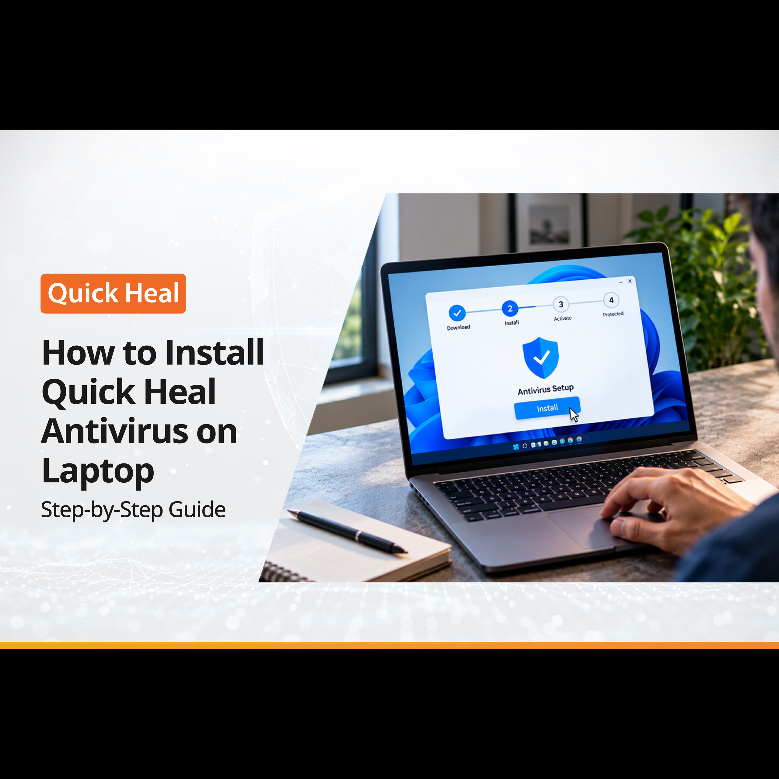How to Install Quick Heal Antivirus on Laptop: Step-by-Step Guide