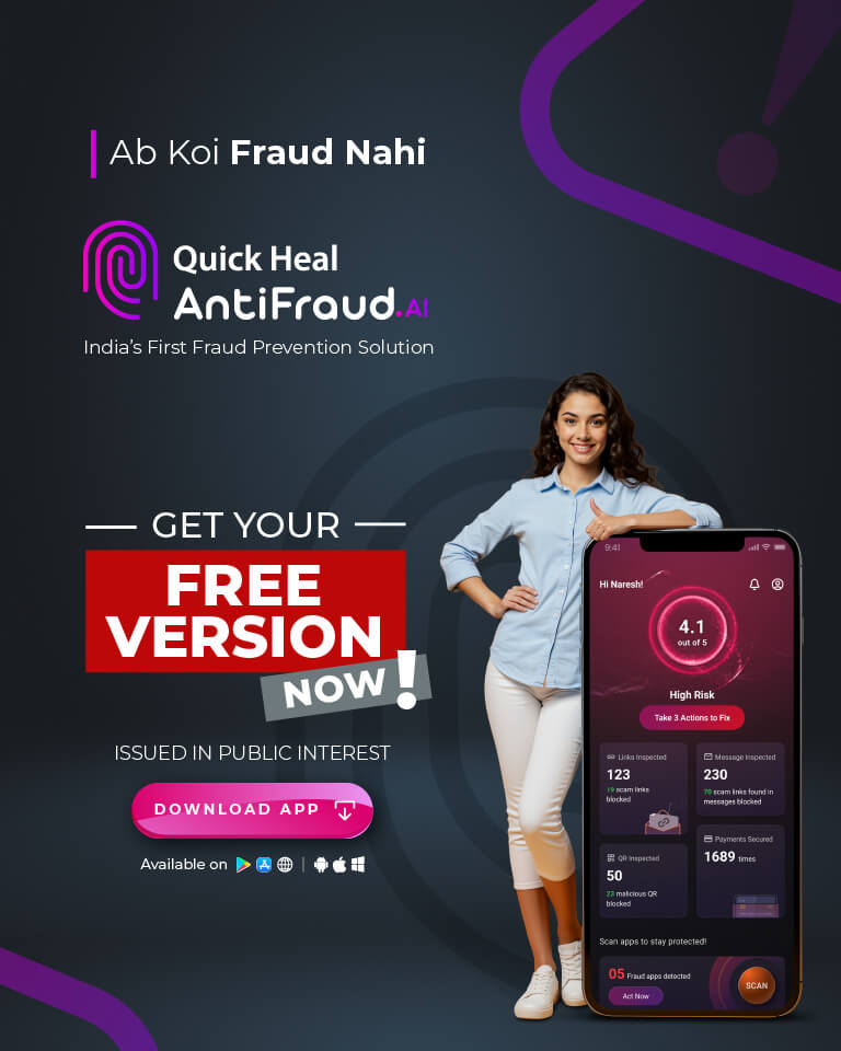 Ab Koi Fraud Nahi – Smart Protection with Quick Heal AntiFraud.AI